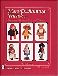 More Enchanting Friends: Storybook Characters, Toys, and Keepsakes (Hardcover)