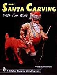 More Santa Carving With Tom Wolfe (Paperback)