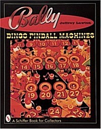 Bally(r) Bingo Pinball Machines (Hardcover)