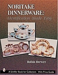 Noritake Dinnerware: Identification Made Easy: Identification Made Easy (Hardcover)