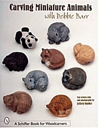 Carving Miniature Animals with Debbie Barr (Paperback)