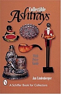 Collectible Ashtrays: Information and Price Guide (Paperback)