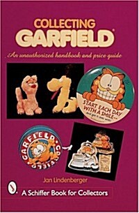 Collecting Garfield(tm): An Unauthorized Handbook and Price Guide (Paperback)