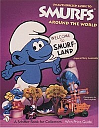 The Unauthorized Guide to Smurfs(r) Around the World (Paperback)