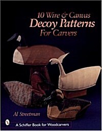 10 Wire And Canvas Decoy Patterns for Carvers (Paperback)