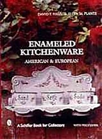 Enameled Kitchen Ware: American and European (Hardcover)