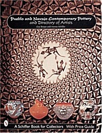 Pueblo and Navajo Contemporary Pottery and Directory of Artists (Paperback)