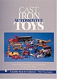 Cast Iron Automotive Toys (Hardcover)