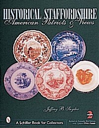 Historical Staffordshire: American Patriots & Views (Paperback, 2)
