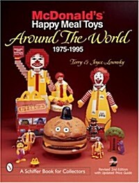 McDonalds(r) Happy Meal(r) Toys Around the World: 1975-1995 (Paperback, 2, Revised)