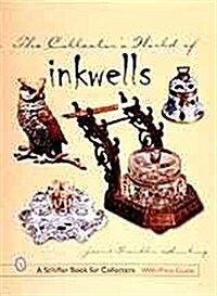 The Collectors World of Inkwells (Hardcover)