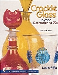 Crackle Glass in Color: Depression to 70s (Hardcover)