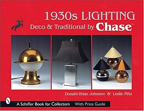 1930s Lighting: Deco & Traditional by Chase (Hardcover)