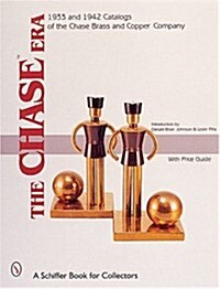 The Chase(tm)Era: 1933 & 1942 Catalogs of the Chase Brass & Copper Co. (Paperback)