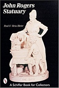 John Rogers Statuary (Paperback)