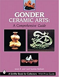 Gonder Ceramic Arts: A Comprehensive Guide (Paperback)