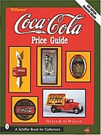 Wilsons Coca-Cola(r) Price Guide (Paperback, 4, Revised 4th)