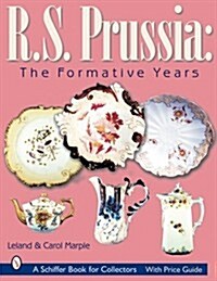 R.S. Prussia: The Formative Years (Paperback)