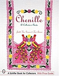 Chenille: A Collectors Guide (Paperback)