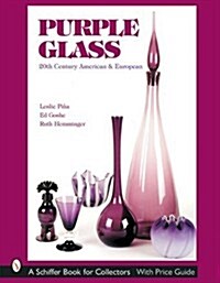 Purple Glass: 20th Century American & European (Hardcover)