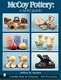 McCoy Pottery: A Field Guide: A Field Guide (Hardcover)
