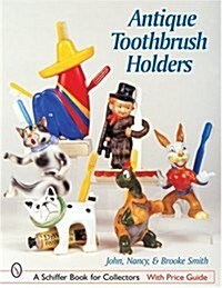 Antique Toothbrush Holders (Paperback)