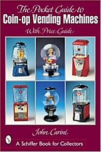 Pocket Guide to Coin-Op Vending Machines (Paperback)