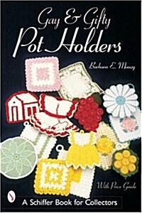 Gay & Gifty Pot Holders (Paperback)