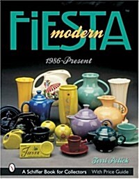 Modern Fiesta(tm): 1986-Present (Paperback)