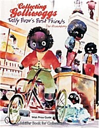 Collecting Golliwoggs: Teddy Bears Best Friends (Paperback)