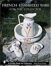 French Enameled Ware for the Collector (Hardcover)