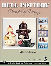 Hull Pottery: Decades of Design (Hardcover, 2, Revised)