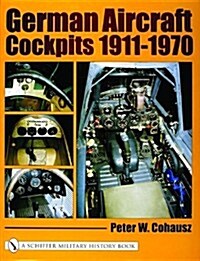 German Aircraft Cockpits 1911-1970 (Hardcover)