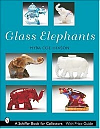 Glass Elephants (Paperback, Illustrated)