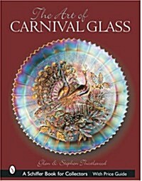 The Art of Carnival Glass (Hardcover)