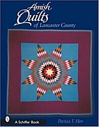 Amish Quilts of Lancaster County (Paperback)