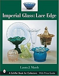 Imperial Glass: Lace Edge: Lace Edge (Paperback)