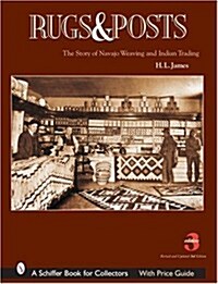 Rugs and Posts: The Story of Navajo Weaving and the Role of the Indian Trader (Paperback, REV and Updated)