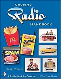 The Novelty Radio Handbook And Price Guide (Paperback)