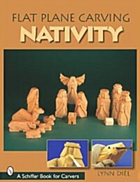 Flat Plane Carving: The Nativity (Paperback)