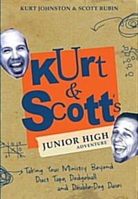 Kurt & Scotts Junior High Adventure (Paperback)