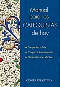 Manual Para Los Catequistas de Hoy (Paperback)