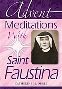Advent Meditations with Saint Faustina (Paperback)
