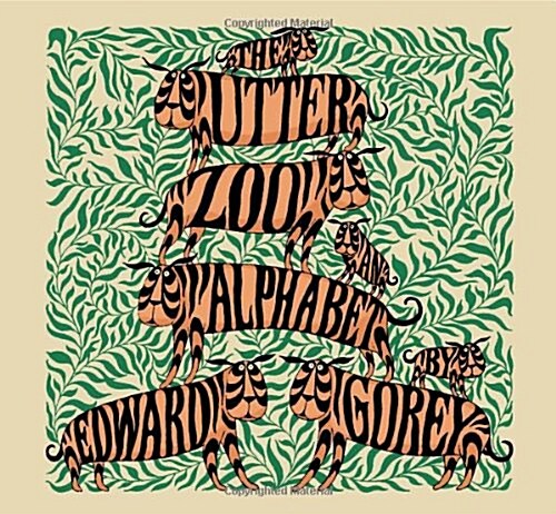 The Utter Zoo: An Alphabet (Hardcover)