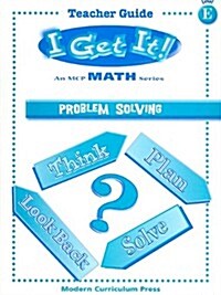 I Get It! Problem Solving, Level E (Paperback, Teachers Guide)