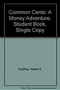 Common Cents: A Money Adventure, Student Book, Single Copy (Paperback)