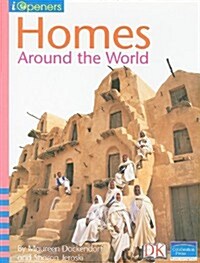 Iopeners Homes Around the World Single Grade K 2005c (Paperback)