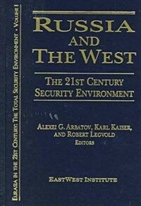 Russia and the West: the 21st century security environment