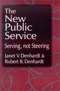 The New public serive: Serving,not steering