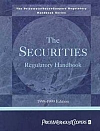 The Securities Regulatory Handbook: 1998-1999 (Paperback, 1998-1999)